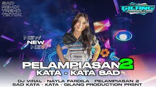 DJ PELAMPIASAN 2 KATA - KATA SAD \