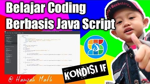 SAGUSANOV, Belajar Coding Berbasis Java Script KONDISI IF