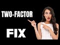Two factor authentication not working on Fidelity Mobile Fix