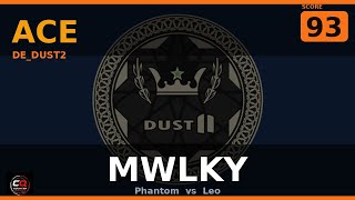 mwlky — ACE | Phantom vs Leo on DE_DUST2 (CS2 Highlight)