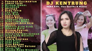 DJ KENTRUNG Perawan Kalimantan Full Album Kumpulan Musik Populer Cocok Bikin Semangat Kerja Top 2021