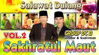 Salawat Dulang SAKHRATUL MAUT Vol.2 (Group DC 8)