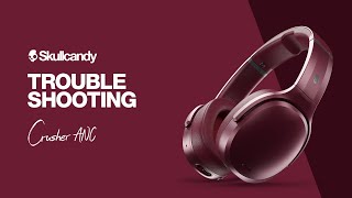 Crusher ANC Headphones | Troubleshoot Pairing | Skullcandy