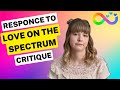 Kaelynn responds to love on the spectrum critique