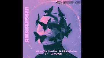 Mlindo The Vocalist - AmaBlesser  ft. DJ Maphorisa -[AI COVER] #2023 #trending #freefire #subscribe