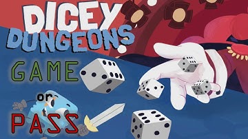 Game or Pass? | Dicey Dungeons Review