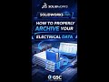 SOLIDWORKS Electrical Tip: How to Properly Archive Your Electrical Data #shorts