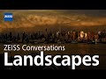 ZEISS Conversations LIVE - Landscapes