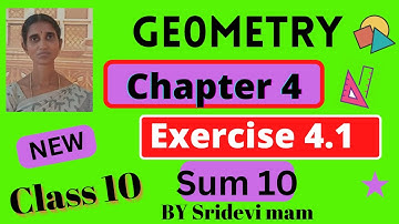10th maths ch 4 geometry exercise 4.1 sum 10 by sridevi mam ,tn class 10 maths  full book syllabus