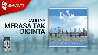 Kahitna - Merasa Tak Dicinta (Official Karaoke Video)