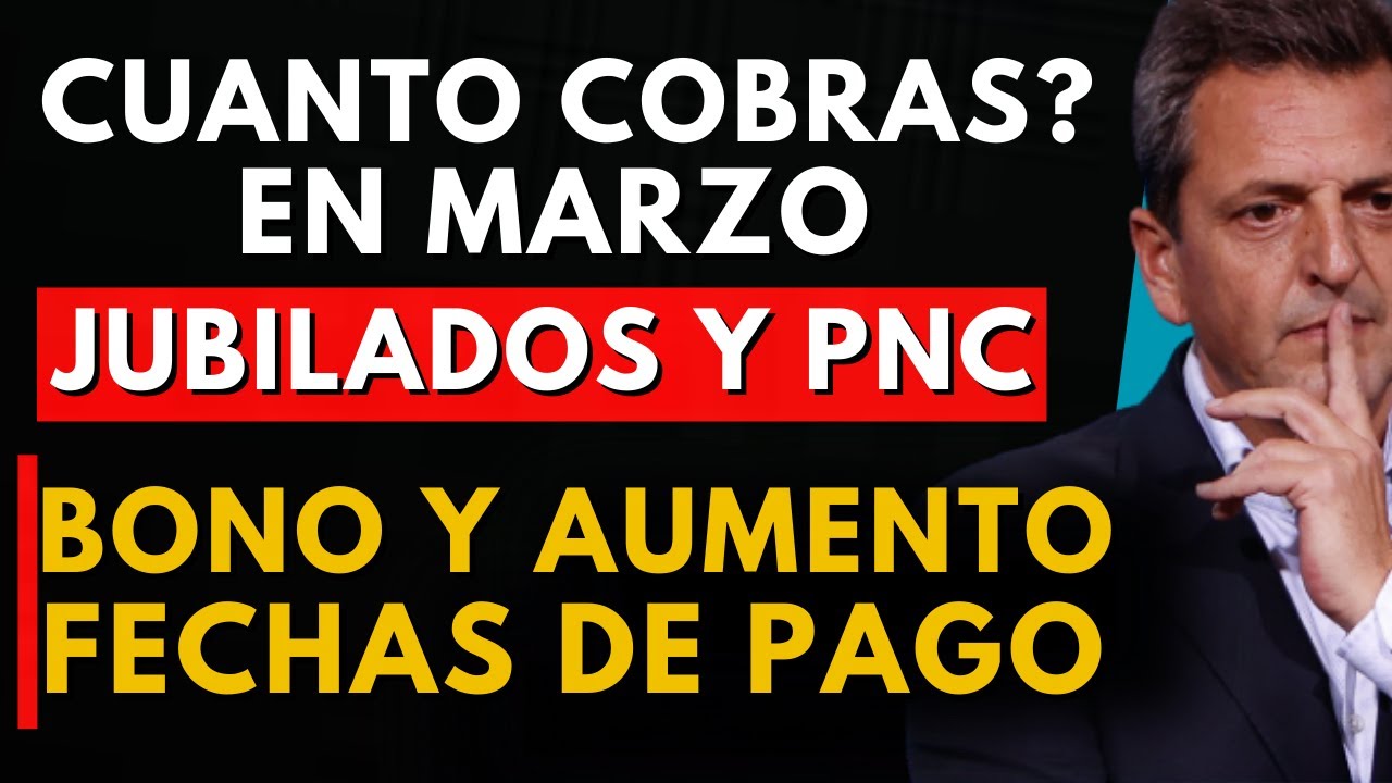 CUANTO y CUANDO COBRO en Marzo de 2023 Anses : JUBILADOS y PENSIONADOS ...