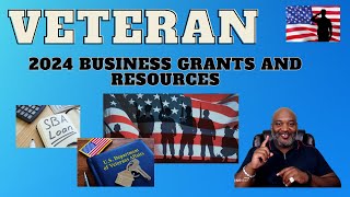 2024 Veteran Business Grants  13 Grants and Resources To Help Vets Succeed!