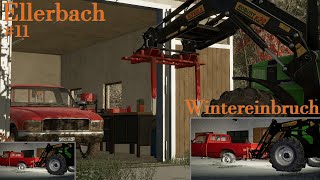 [LS22] Wintereinbruch und Auto kaputt | #11 | Ellerbach mit Story