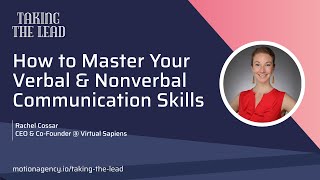 How to Master Your Verbal and Nonverbal Communication Skills with Rachel Cossar