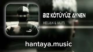 heijan & muti  biz kötüyüz aynen remix Resimi