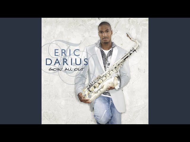 ERIC DARIUS - AIN'T NO DOUBT ABOUT IT