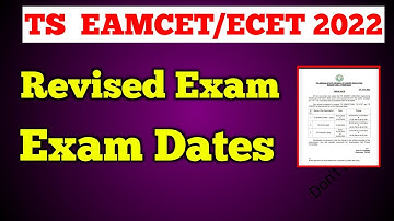 ts eamcet 2022 revised exam dates|ts ECET 2022 exam dates|eamcet 2022 date ts