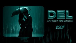 Amir Salesi & Mehdi Dehnamaki - DEL | OFFICIAL TRACK