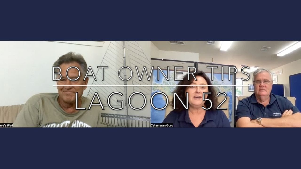 2017 Lagoon 52 For Sale - Owner's Tips!