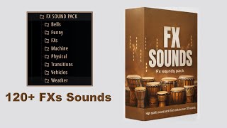 120  FX Sounds Sample Pack 2026| Free Download 