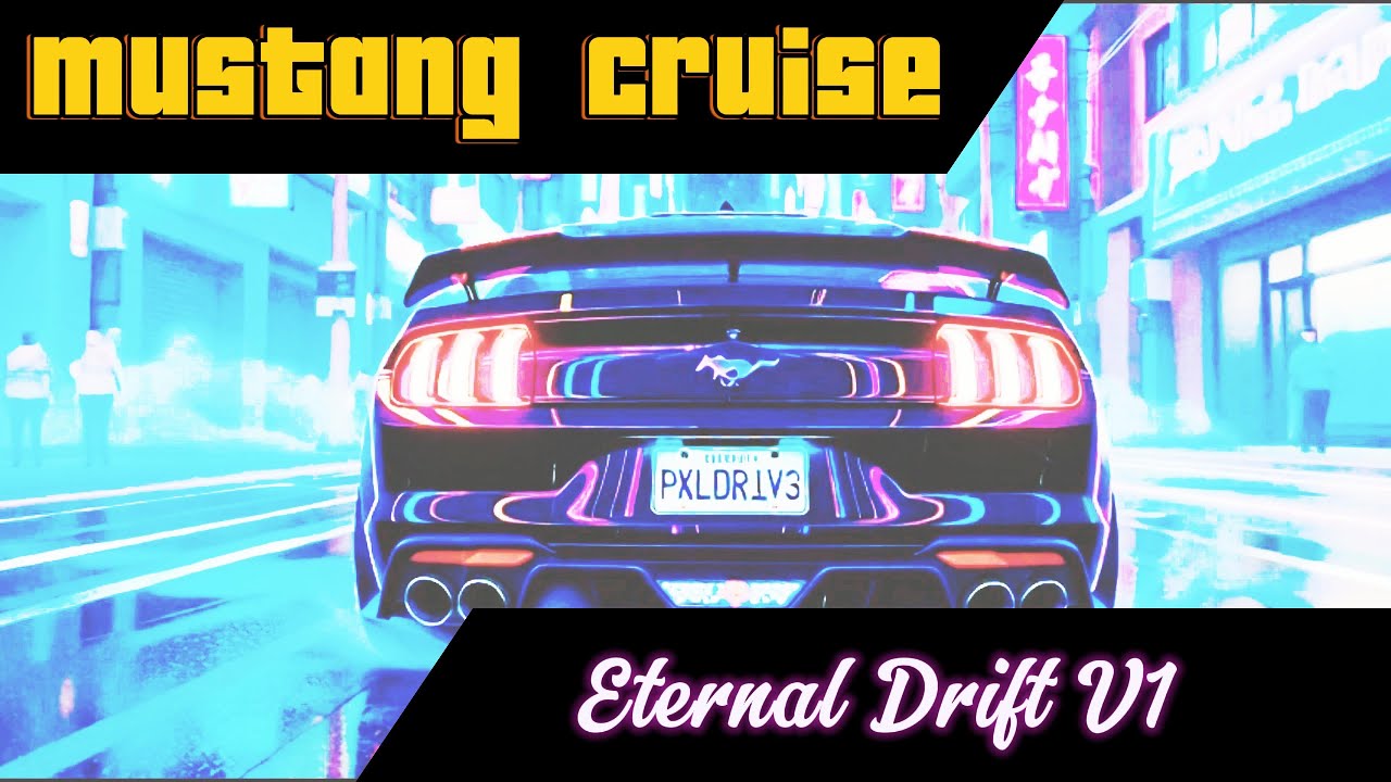 Pxl Drive — Mustang Cruise | Eternal Drift V1 (Neon Synthwave) | No Lyrics