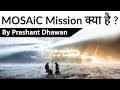 MOSAiC Mission जानिए इसके बारे में सबकुछ Current Affairs 2019