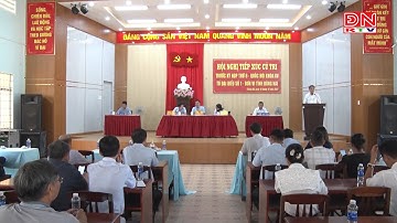 Đại biểu Quốc hội tiếp xúc cử tri phường Trảng Dài, TP.Biên Hoà, Đồng Nai