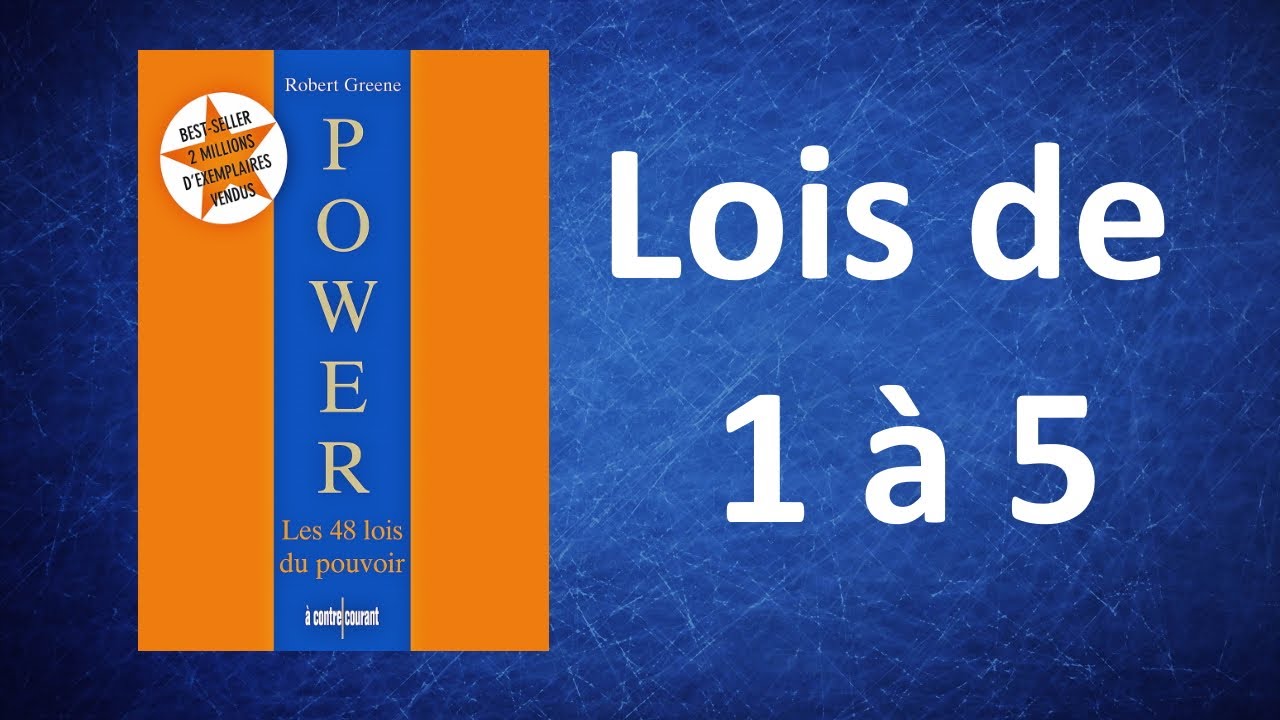 Les 48 Lois Du Pouvoir Livre Partie 1 Youtube