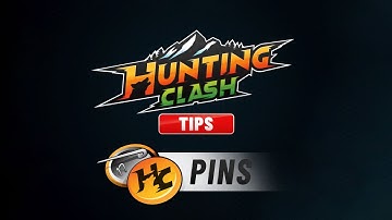 Hunting Clash Tips - PINS Tutorial