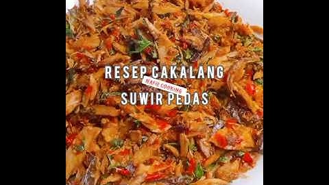 Resep cakalang suwir pedas, ikan cakalang suwir
