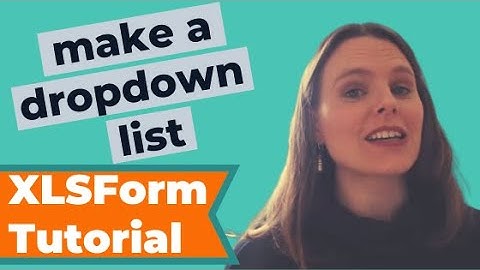 Maak een vervolgkeuzelijst in Kobo Toolbox of ODK-formulier met behulp van XLSForm