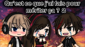 Qu’est-ce que j’ai fais pour mériter ça ? 2 •Gacha Life• (GLMM)