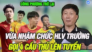 Vừa nhận chức HLV trưởng,Ô Kim gọi ngay 4 cầu thủ lên tuyển,Công Phượng trở lại,NHM háo hức chờ đợi