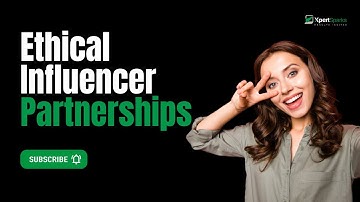 Building Authentic Connections Through Ethical Influencer Partnerships