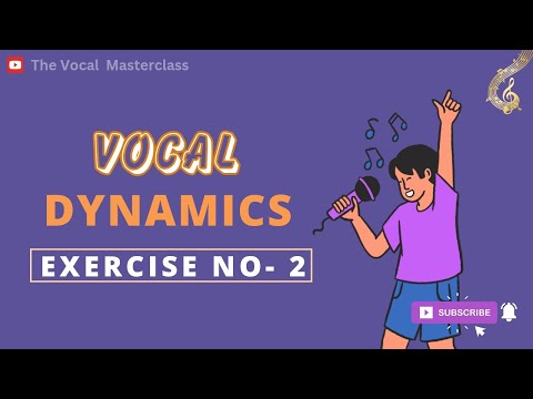 Vocal Dynamics Exercise