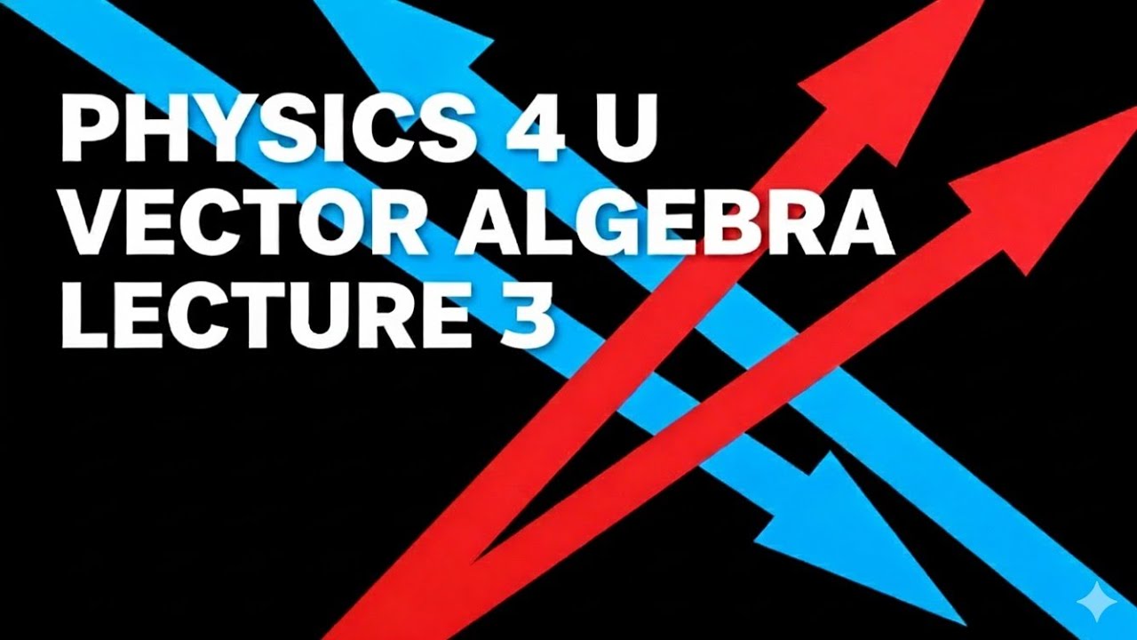 L-03.mathematical physics vector algebra - YouTube