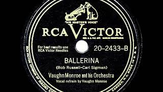 Video thumbnail of "1948 HITS ARCHIVE: Ballerina - Vaughn Monroe (his original #1 version)"