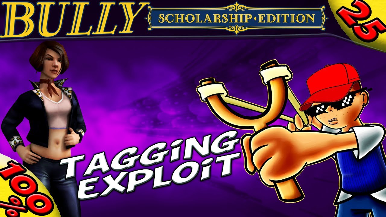 Bully SE :: TAGGING EXPLOIT [100% Walkthrough] - YouTube