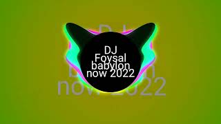 DJ Foysal babylon now DJ Remix 2022