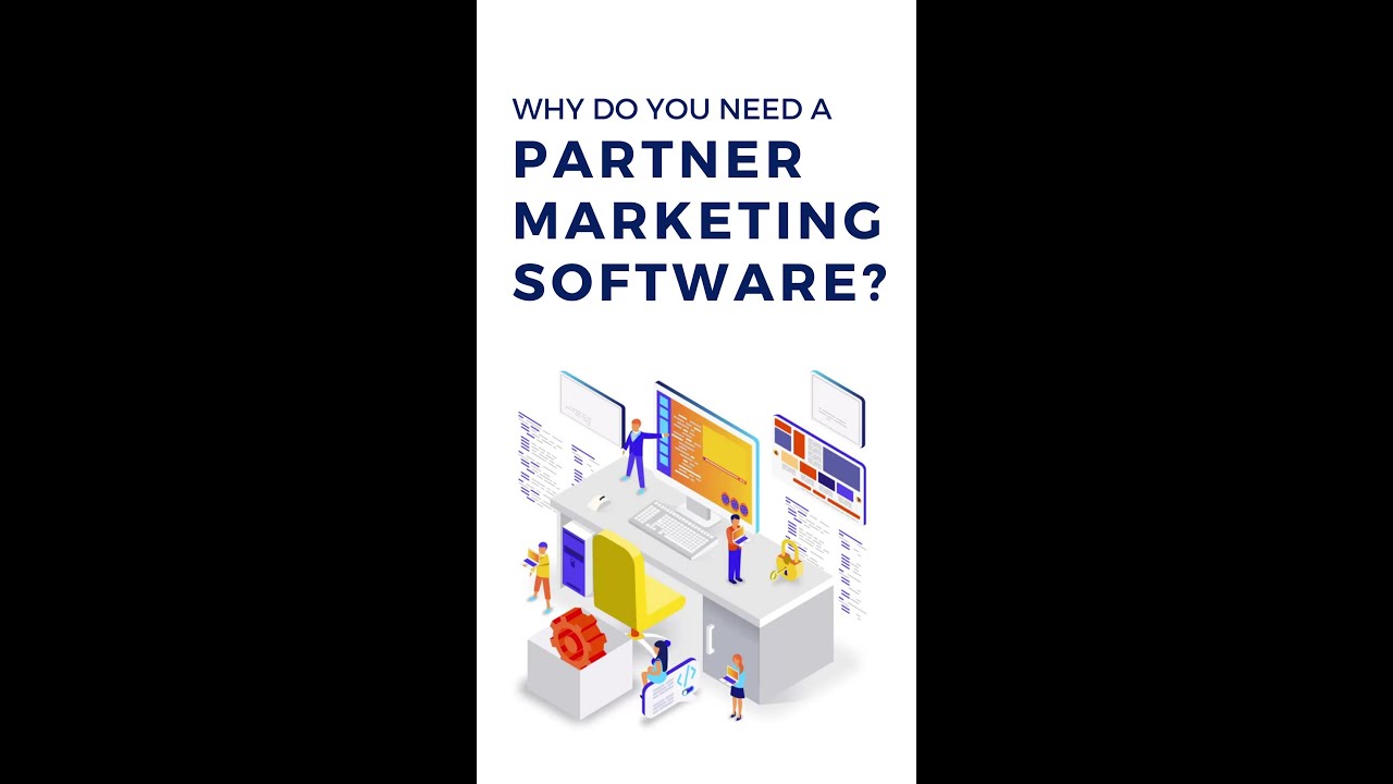 Why do you need a partner marketing or channel marketing software