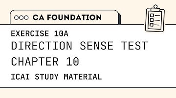 CA Foundation | Quantitative Aptitude | Logical Reasoning | Exercise 10 A | ICAI Module Solutions