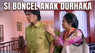 SI BONCEL ANAK DURHAKA