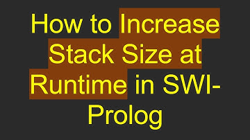 How to Increase Stack Size at Runtime in SWI-Prolog