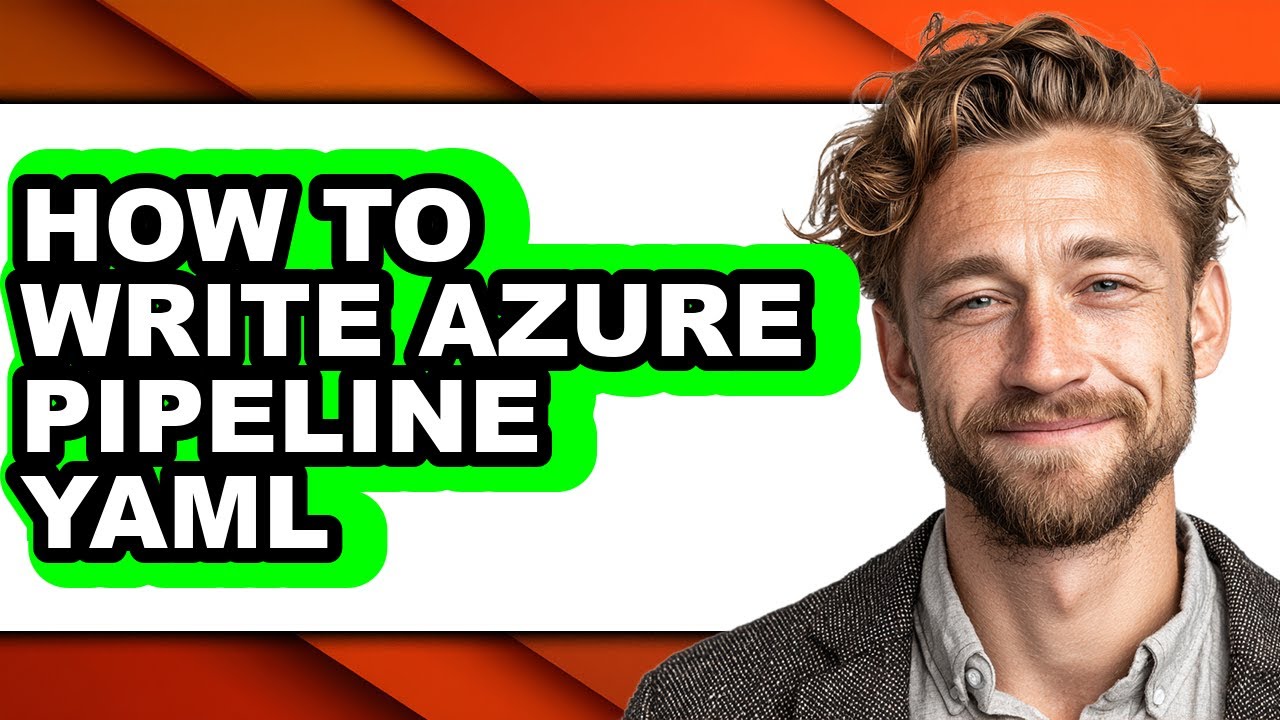 How to Write Azure Pipeline Yaml (updated) - YouTube