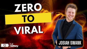 Zero To Viral | Josiah Swank | Full Battery Media