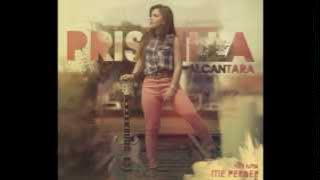 Priscilla Alcantara - Pra Não Me Perder