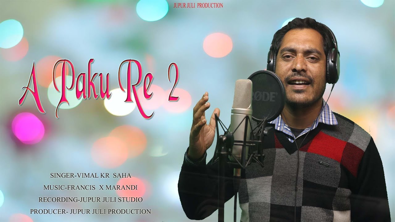 A PAKU RE 2// STUDIO VERSON // VIMAL KR SAHA - YouTube