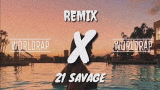 X - 21 Savage (Remix)