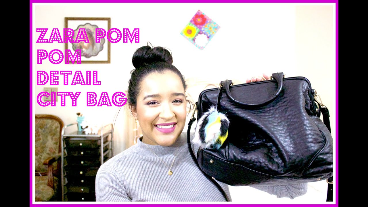 Zara : Pom Pom City Bag Review - YouTube