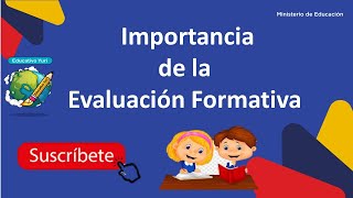 IMPORTANCIA DE LA EVALUACIÓN FORMATIVA